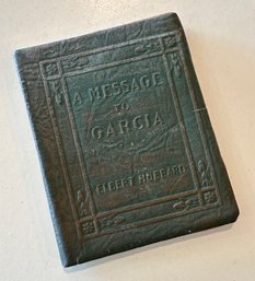 Lot 336 - Message To Garcia & Other Essays Tiny Antique Book 1921 With Green Leather Cover Elbert Hubbard