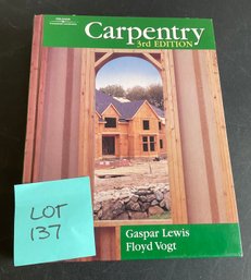 Lot 137- Book - Carpentry 3rd Edition Thomson Learning- Gaspar Lewis, Floyd Vogt