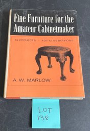 Lot 138- Fine Furniture For The Amateur Cabinet Maker Book