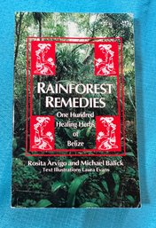 Lot 211 - Rainforest Remedies - One Hundred Healing Herbs Of Belize - Illustrated