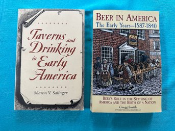 Lot 213 - Taverns & Drinking In Early America - Beer In America 1587-1840