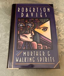 Lot 222 - Murther & Walking Spirits By Robertson Davies -