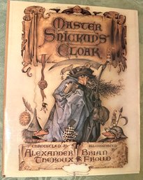 Lot 225 - Master Snickup's Cloak FIRST EDITION By Alexander Theroux Brian Froud - Amazing Illustrations!