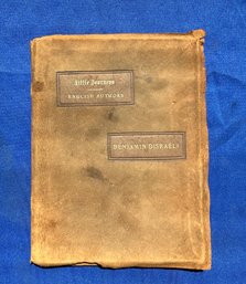 Lot 408- Little Journeys To The Homes Of English Authors Benjamin Disraeli Circa 1900 - Leatherbound