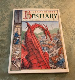 Lot 88- Bestiary An Illuminated Alphabet Of Medieval Beasts Book By Jonathan Hunt