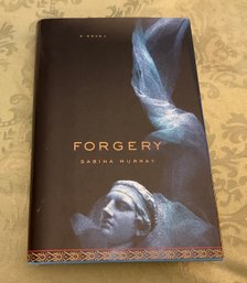 Lot 292- First Edition Forgery Book By Sabina Murray A Novel - Signed By Author