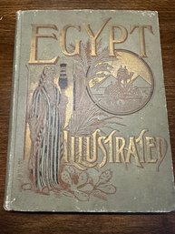 Lot 313 - Egypt Illustrated With Pen And Pencil Antique Book 1891 - Great Illustrations!