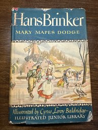 Lot 326 - 1945 Hans Brinker By Mary Mapes Dodge - Illustrated - A Story Of Life In Holland