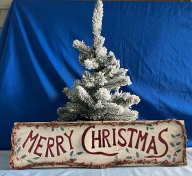 Lot 419- Christmas Decor! Wood Christmas Sign - Flocked White Tabletop Christmas Tree