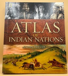 ATLAS OF INDIAN NATIONS By Anton Treuer National Geographic Illustrated PB VG