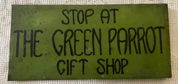 'the Green Parrot Gift Shop' Metal Sign