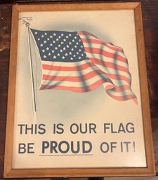 'this Is Our Flag Be Proud Of It' Framed Print