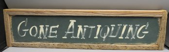'gone Antiquing' Wall Decor Sign