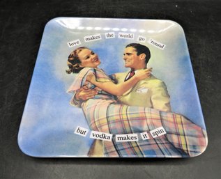 Anne Taintor Melamine Tray/plate 'love Makes The World Go Round But Vodka Makes It Spin'