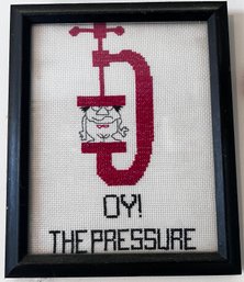 'Oy! The Pressure' Framed Needlepoint