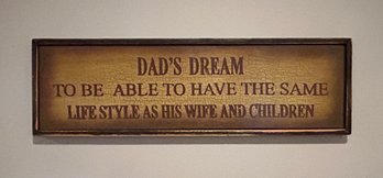 Dads Dream Plaque