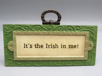 Blossom Bucket Inc. 'it's The Irish In Me!' Sign