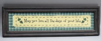 Shamrock Stitchery 'may You Live All The Days Of Your Life' Hand Stitched Sign