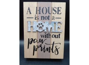 Youngs Co. Wooden Wall Plaque 'a House Is Not A Home Without Paw Prints'