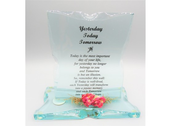 'yesterday, Today, Tomorrow....' Poem On Tinted Glass Table Plaque