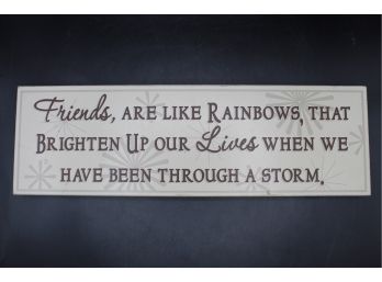 My World Signs 'Friends Are Like Rainbows' Quote