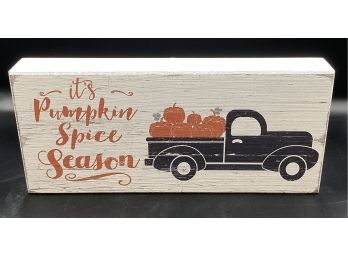 Its Pumpkin Spice Season Block Sign
