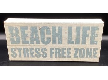 Beach Life Stress Free Zone Block Sign