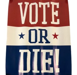 VOTE OR DIE! Poster - #S2-5