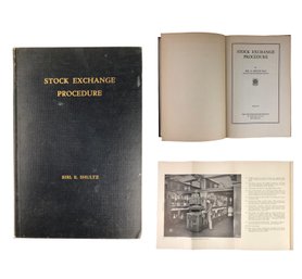 Stock Exchange Procedure By Birl E. Shultze, 1936 New York Stock Exchange Institute - #S8-3