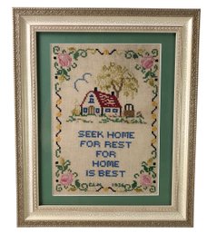 1936 Framed Cross Stitch Sampler 'Seek Home For Rest For Home Is Best' - #A1