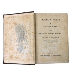 Carolina Sports By Land And Water By The Hon. Wm. Elliott, Copyright 1859 (First Ed.) - #S16-4