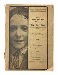 The American Boy 'How-To' Book By The Sprague Publishing Company, Detroit, Mich. - #JC-R