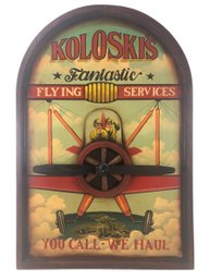 Koloski's Fantastic Flying Services Wooden Sign With Spinning Propeller - #S19-F