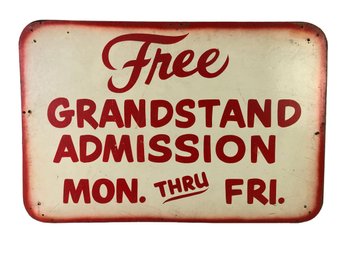 Vintage 'Free Grandstand Admission' Stadium Sign - #SW-8