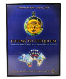 2005 American Museum Of Natural History Exhibition Poster, 'Totems To Turquoise' - #A6
