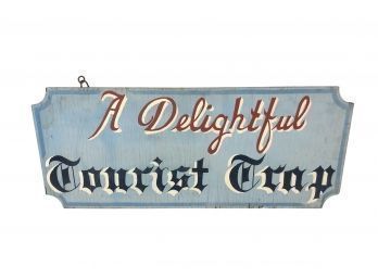 A Delightful Tourist Trap Wood Sign - #SW-F