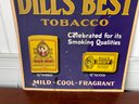 Vintage Dills Best Tobacco Advertising Sign (CTF10)