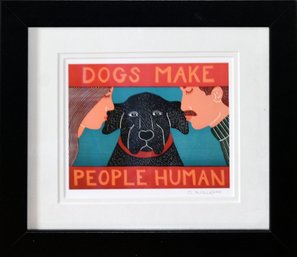 Stephen Huneck Signed Litho, Dogs Make People Human (CTF10)