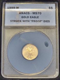 1999-W $5 Gold Eagle Coin ANACS MS70 Struck With 'Proof' Dies Authenticated #1