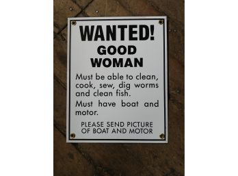 Porcelain Wanted Good Woman Sign