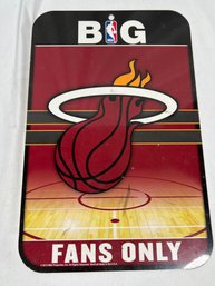 Big Fans Only Miami Heat Sign - 10'x16' Parking Sign - Plastic