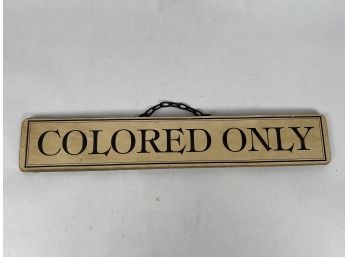 Vintage Sign Colored Only 15' X 2.5'