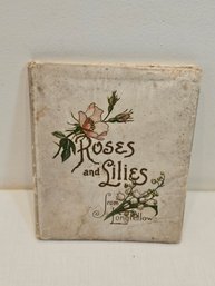 Roses And Lilies By Longfellow 1898