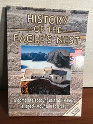 History Of The Eagles Nest - Adolf Hitlers Mountain Fortress