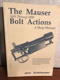 Mauser M91 Through M98 Bolt Action Shop Manual