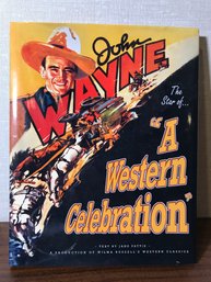 John Wayne A Western Celebration