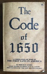 The Code Of 1650 - First Laws In America Book