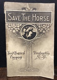 Antique 1911 Save-the-horse Remedies - Troy Chemical Co.