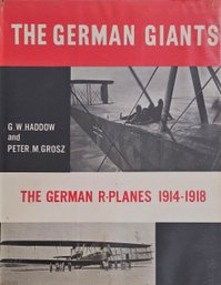 The German Giants The German R-planes 1914 To 1918 Hard Cover Book