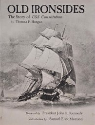 Old Ironsides The Story Of The USS Constitution By Thomas P Horgan Hard Cover Book